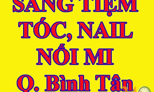 Sang Tiệm Tóc, Nail, Nối Mi Quận Bình Tân
