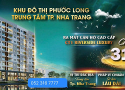 Bán căn hộ cao cấp CT1 Riverside -mặt tiền đường vành đai 2.Trung tâm KĐT Phước Long Nha Trang