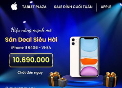 iPhone 11 VN/A chỉ còn 11,6 triệu đồng tại Tablet Plaza