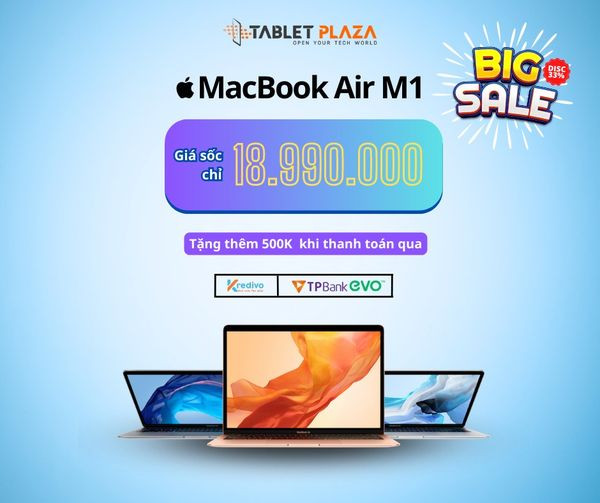 Ghé Tablet Plaza săn MacBook Air M1 giá cực HOT
