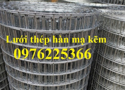 Lưới hàn mạ kẽm ,lưới thép mạ kẽm ô vuông ,lưới thép hàn