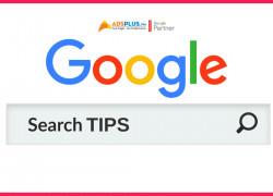 Google Search Tips – tìm kiếm chính xác với tốc độ nhanh hơn bao giờ hết