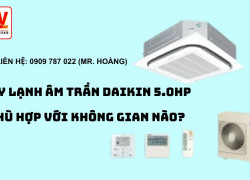 Báo giá chính xác nhất máy lạnh âm trần GIÁ SIÊU RẺ tại Hải Long Vân