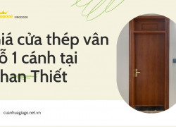 Giá cửa thép vân gỗ tại Phan Thiết, Bình Thuận