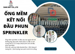 Ống nối mềm Sprinkler – Đầu phun Sprinkler – Phụ kiện ống mềm nối đầu phun Sprinkler