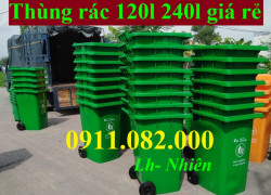 Thùng rác môi trường, công cộng giá rẻ, thùng rác 120l 240l giá cạnh tranh- lh 0911082000