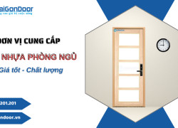 SaiGonDoor - Đơn vị cung cấp cửa nhựa phòng ngủ giá tốt, chất lượng