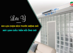 Lưu ý khi lựa chọn kích thước miệng gió Máy lạnh giấu trần nối gió