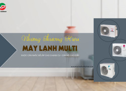 Những thương hiệu Máy lạnh MULTI nào được cân nhắc lắp ở chung cư