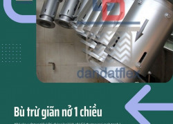 Giải pháp cho đường ống công nghiệp - Ống bù trừ giản nở - Khớp nối chống rung inox