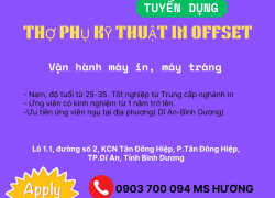 CTY TNHH BAO BÌ SAHA DHARAWWAT TUYỂN DỤNG THỢ PHỤ KỸ THUẬT IN OFFSET