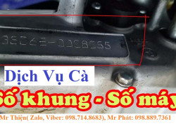 DỊCH VỤ CÀ SỐ KHUNG, SỐ MÁY XE MỌI LÚC MỌI NƠI