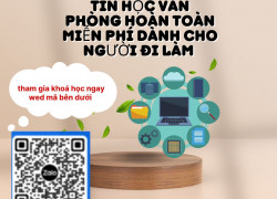 khoá học online tin học văn phòng hoàn toàn miễn phí dành cho người đi làm