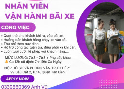 TUYỂN NHÂN VIÊN VẬN HÀNH BÃI XE LÀM VIỆC TẠI TOÀ NHÀ PHỨC HỢP KHU VỰC TPHCM.