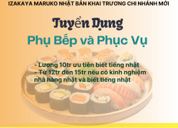 IZAKAYA MARUKO NHẬT BẢN KHAI TRƯƠNG CHI NHÁNH MỚI CẦN TUYỂN