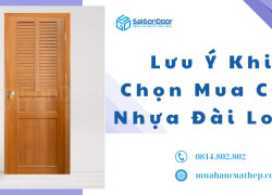 Lưu Ý Khi Chọn Mua Cửa Nhựa Đài Loan