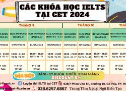 LỊCH HỌC IELTS TẠI CET NĂM 2024 – LUYỆN IELTS TỪ 5.0 đến 7.0+ 