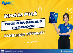 Facebook Reels: Cách Tạo Video Triệu Lượt Xem Nhờ MKT Page