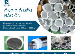 Ống gió mềm bảo ôn Siêu thị ống công nghiệp