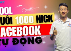 Tool Nuôi 1000 Nick Facebook Mới Nhất 2025