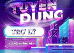 Cần tuyển trợ lý, chuyên viên BĐS khu vực Hà Nội