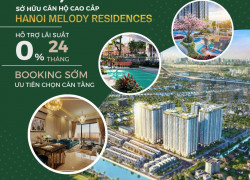 MELODY RESIDENCES LINH ĐÀM – SỞ HỮU NHÀ HÀ NỘI VỚI 1.5 TỶ