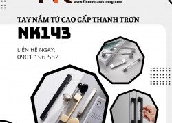 Tay nắm tủ cao cấp dạng thanh trơn NK143 | Zalo 0901 196 552