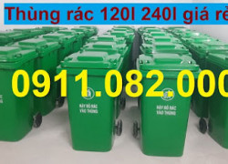 Bán thùng rác công nghiệp giá rẻ tại cần thơ, thùng rác 120l 240l- lh 0911082000