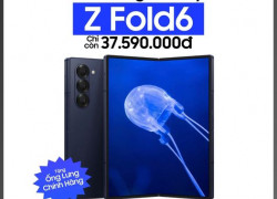 🥳 ƯU ĐÃI GALAXY Z FOLD6 – GIÁ SIÊU HỜI