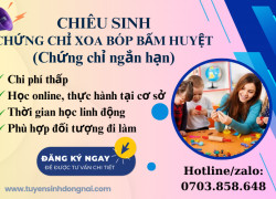 TUYỂN SINH CHỨNG CHỈ XOA BÓP BẤM HUYỆT TẠI ĐỒNG NAI