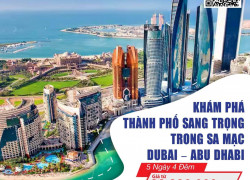 Khám Phá Thành Phố Vàng Trong Sa Mạc Dubai – Abu Dhabi (5n4đ)