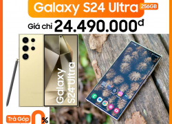 Galaxy s24 ultra 256g giá tốt mua ngay