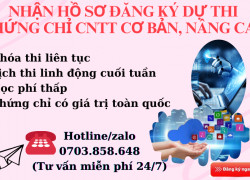 NHẬN HÒ SƠ THI CHỨNG CHỈ CÔNG NGHỆ THÔNG TIN TẠI ĐỒNG NAI