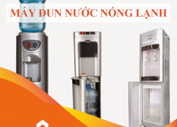 Thủ tục nhập khẩu máy đun nước uống nóng lạnh