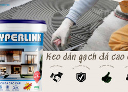 KEO DÁN GẠCH LÀ GÌ? TẠI SAO PHẢI SỬ DỤNG KEO DÁN GẠCH?