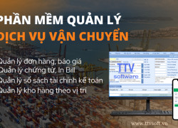 phần mềm quản lý đơn hàng và chứng từ ngành vận chuyển TTV