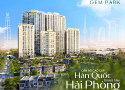 Nhận booking quỹ căn đẹp dự án Gem Park tại trung tâm Hải Phòng với chỉ 39 triệu/m2 ( chưa VAT) . Liên hệ em ngay để