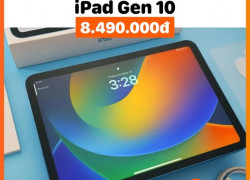 ipad Gen 10 giá cực tốt chỉ 8.490k