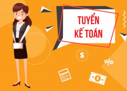 Tuyển NV KẾ TOÁN Thu Ngân đi làm ngay lương hấp dẫn