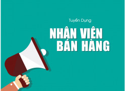 🔊TUYỂN NHÂN VIÊN BÁN HÀNG LÀM VIỆC LÂU DÀI