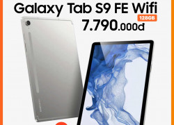 Sale gia tot chot lien tay cung Tab S9 Fe