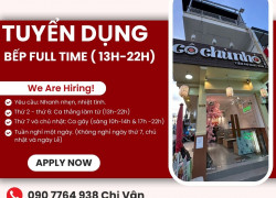 CẦN TUYỄN BẾP FULL TIME ( 13H-22H)