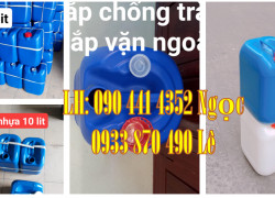 Gía can nhựa 10 lít dày, sản xuất can nhựa 20 lít uy tính, can nhựa 25 lít đựng hoá chất, can nhựa 30 lít đựng cồn