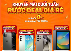 Khuyến mãi cuối tuần rước deal giá rẻ