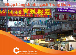 Cách nhập hàng chính ngạch từ Trung Quốc về Việt Nam