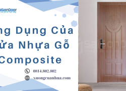 Ứng Dụng Của Cửa Nhựa Gỗ Composite