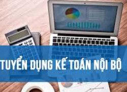 TUYỂN DỤNG NHÂN VIÊN KẾ TOÁN NỘI BỘ