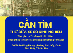 Cửa hàng cần tuyển THỢ SỬA XE có kinh nghiệm – Cần Thơ