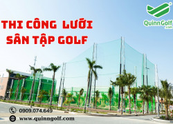 Lưới Sân Tập Golf – Giải pháp an toàn và chất lượng cho mọi sân tập Golf