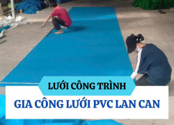 Đội Ngũ Gia Công Lưới PVC - Chuyên Nghiệp, Chất Lượng, Uy Tín